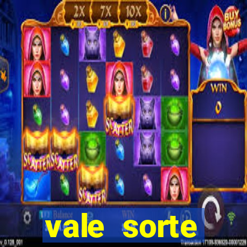 vale sorte resultado de hoje